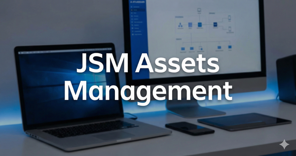 JSM Assets Management: Complete Tutorial for 2026
