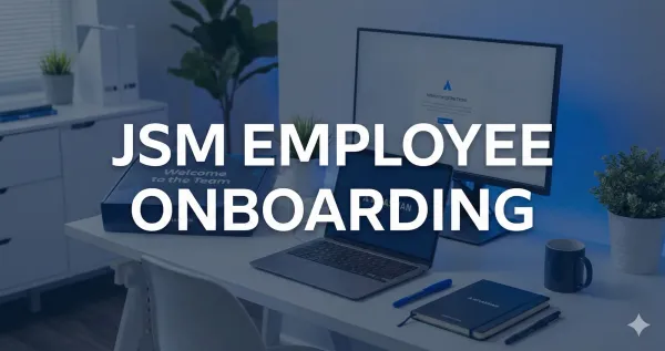 JSM Employee Onboarding title over a desk with a laptop and notebook