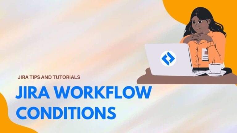Jira workflow conditions.