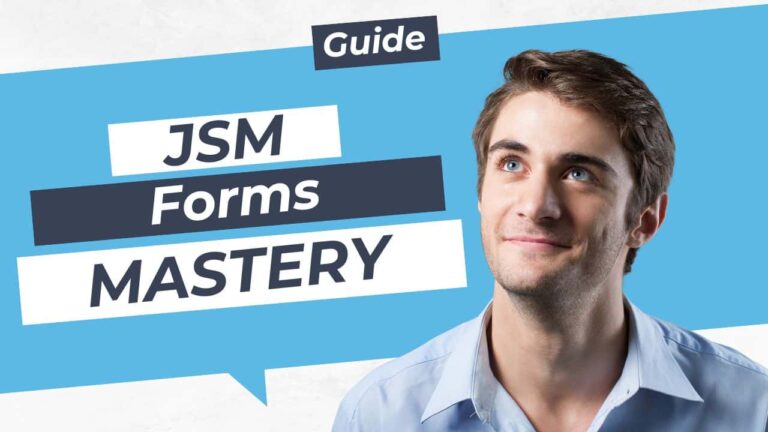 Jsm forms mastery guide.